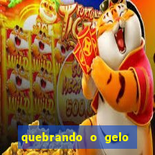 quebrando o gelo pdf livro